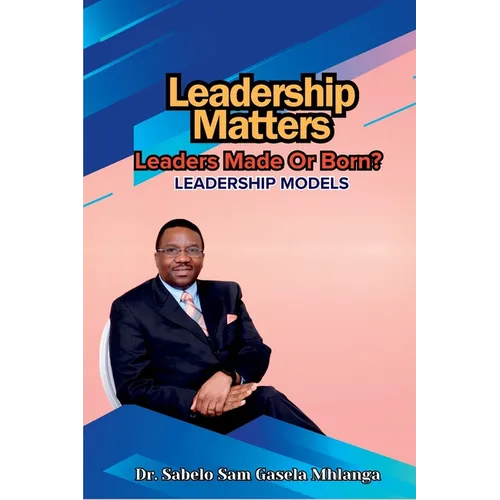 Leadership Matters: Leadership Models - Paperback