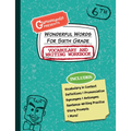 Wonderful Words for Sixth Grade Vocabulary and Writing Workbook: Definitions, Usage in Context, Fun Story Prompts, & More - Paperback