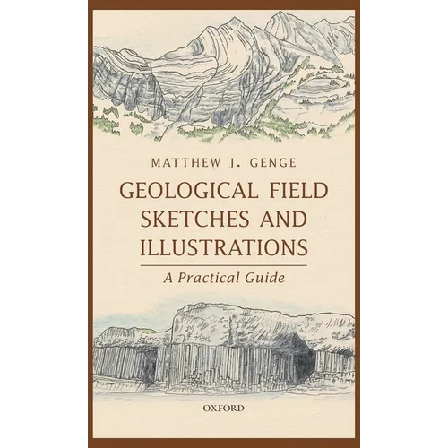 Geological Field Sketches and Illustrations: A Practical Guide - Hardcover