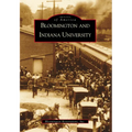 Bloomington and Indiana University, IN - Paperback