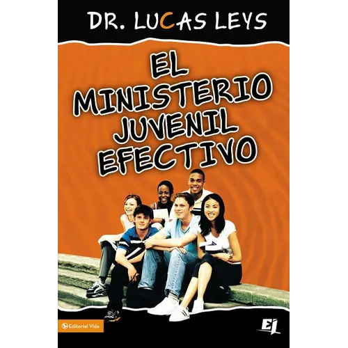El El Ministerio Juvenil Efectivo, Versi��n Revisada - Paperback