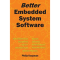 Better Embedded System Software - Paperback