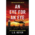 An Eye For An Eye: An Action-Packed Political Thriller - Paperback