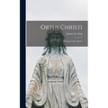 Ortus Christi: Meditations for Advent - Hardcover