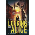 Looking for Alice: A Gunvor Ström Novel - Paperback