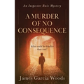 A Murder of No Consequence - Paperback