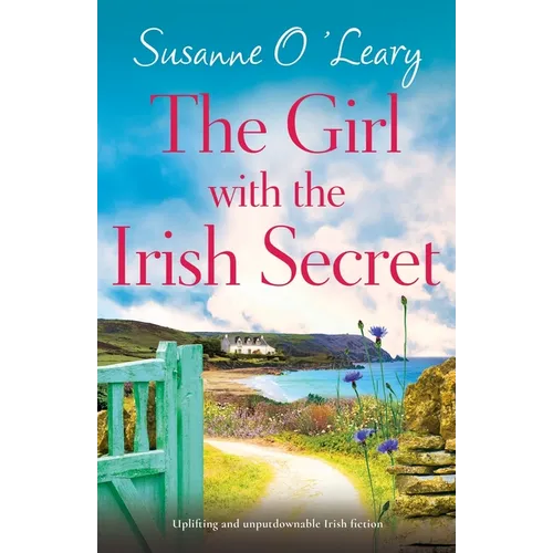 The Girl with the Irish Secret: Uplifting and unputdownable Irish fiction - Paperback