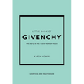 Little Book of Givenchy: The Story of the Iconic Fashion House - Hardcover