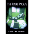 The Final Escape - Paperback