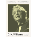 Invisible Mending: The Best of C. K. Williams - Paperback