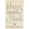 The Subtleties of the Inimitable Mulla Nasrudin - Paperback