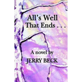 All's Well That Ends . . . - Paperback