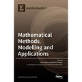Mathematical Methods, Modelling and Applications - Hardcover