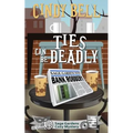 Ties Can Be Deadly - Paperback