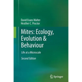 Mites: Ecology, Evolution & Behaviour: Life at a Microscale - Paperback