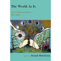 The World As Is: New & Selected Poems, 1972-2015 - Paperback