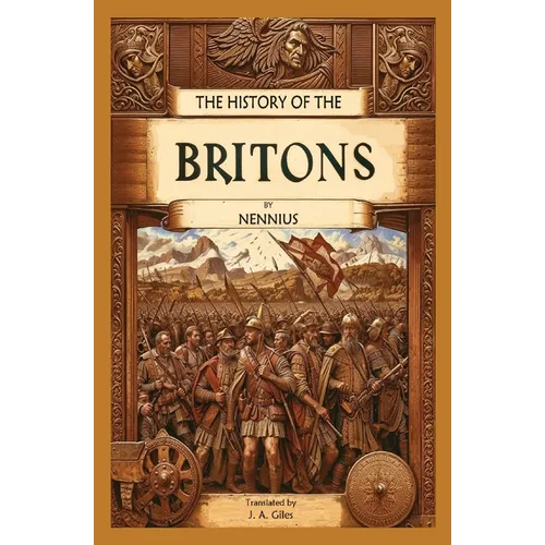 The History of the Britons - Paperback