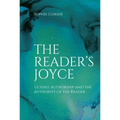 The Reader's Joyce: Ulysses, Authorship and the Authority of the Reader - Paperback