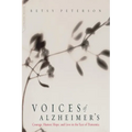Voices of Alzheimer's: Courage, Humor, Hope, and Love in the Face of Dementia - Paperback