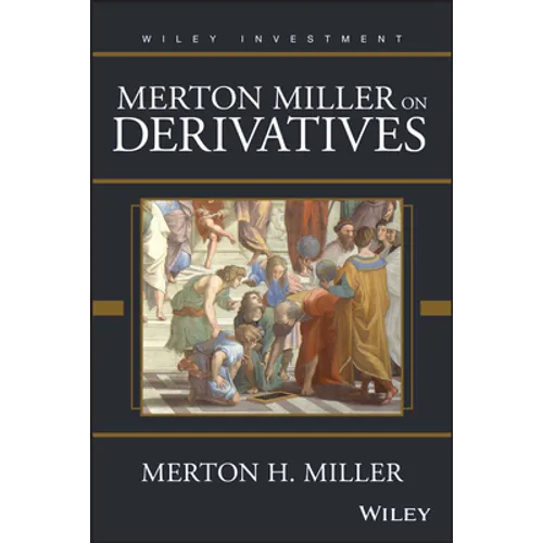 Merton Miller on Derivatives - Hardcover