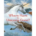 Where Have the Unicorns Gone? - Paperback