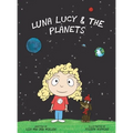 Luna Lucy and the Planets - Hardcover