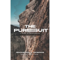 The Pursuit: A Guide to Intercession - Paperback