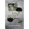 Lost Seeds: The Legacy - Paperback