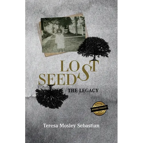 Lost Seeds: The Legacy - Paperback