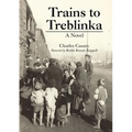 Trains to Treblinka - Hardcover