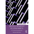 Development Economics: A Critical Introduction - Paperback