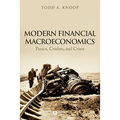 Modern Financial Macroeconomics: Panics, Crashes, and Crises - Paperback