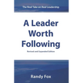 A Leader Worth Following: The Real Take on Real Leadership - Paperback