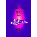 The Kelly Murder Mysteries: Books 1-3 - Paperback