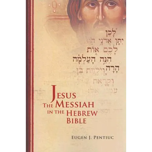 Jesus the Messiah in the Hebrew Bible - Paperback