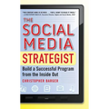 The Social Media Strategist: Build a Successful Program from the Inside Out - Hardcover