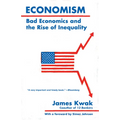 Economism: Bad Economics and the Rise of Inequality - Paperback