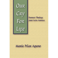 Our Cry for Life - Paperback