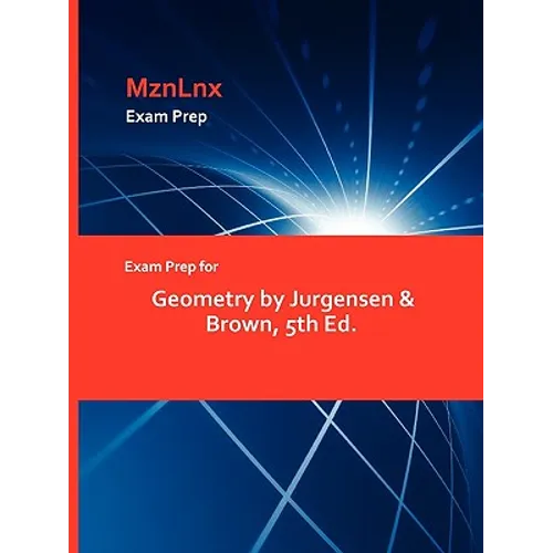 Exam Prep for Geometry by Jurgensen & Brown, 5th Ed. - Paperback
