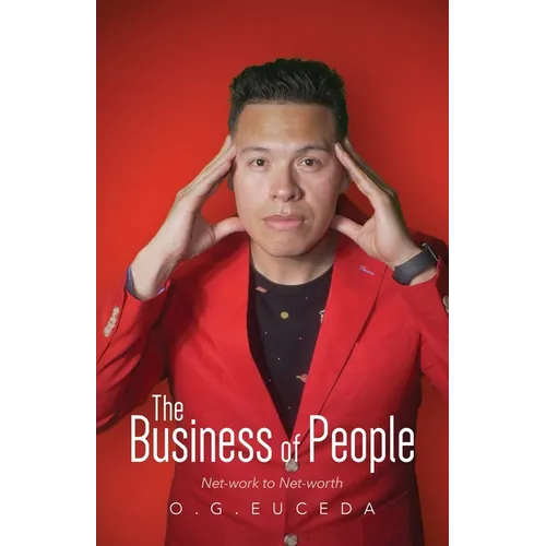 The Business of People: Net-work to Net-worth - Paperback