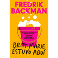 Britt-Marie Was Here \ Britt-Marie Estuvo Aquí - Paperback