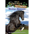 Horse Heroes: A Nonfiction Companion to Magic Tree House Merlin Mission #21: Stallion by Starlight - Paperback