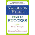 Napoleon Hill's Keys to Success: The 17 Principles of Personal Achievement - Paperback