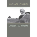 Collected Poems Michael Longley - Paperback