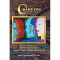 Chameleon: Understanding the Five Faces of a Super Deceiver: Sensuality, Popularity, Wealth, Charisma, Fear - Hardcover