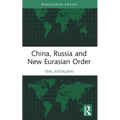 China, Russia and New Eurasian Order - Paperback