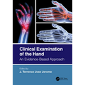 Clinical Examination of the Hand: An Evidence-Based Approach - Paperback