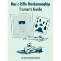 Basic Rifle Marksmanship Trainer's Guide - Paperback