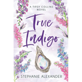 True Indigo: A Tipsy Collins Novel - Paperback