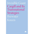 Invisible Giant: Cargill and Its Transnational Strategies - Paperback